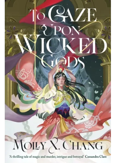 To Gaze Upon Wicked Gods