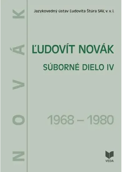 Ľudovít Novák. Súborné dielo IV. ( 1968-1980 )