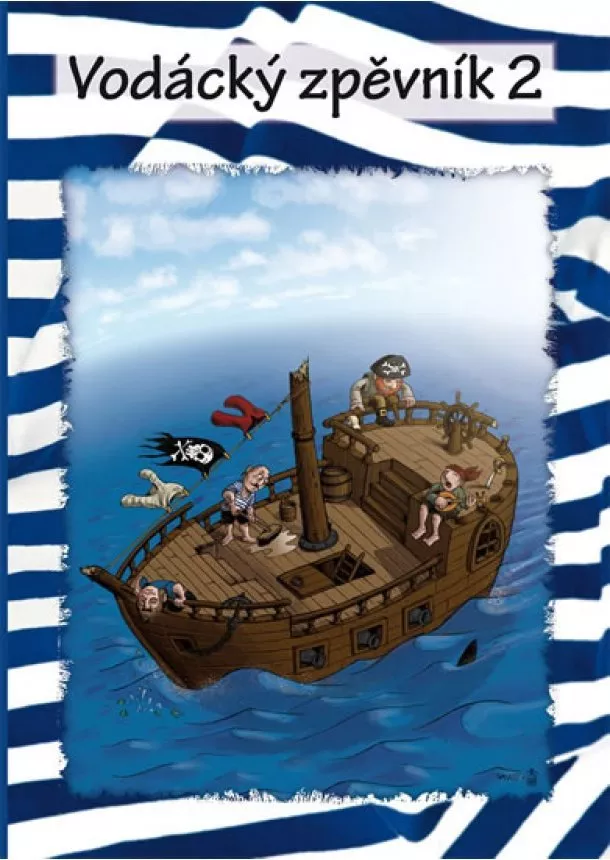 autor neuvedený - Vodácký zpěvník 2.