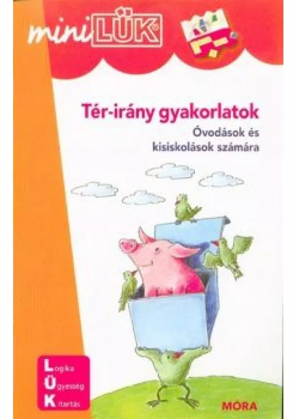LÜK - Tér-irány gyakorlatok - Óvodások és kisiskolások számára /MiniLÜK