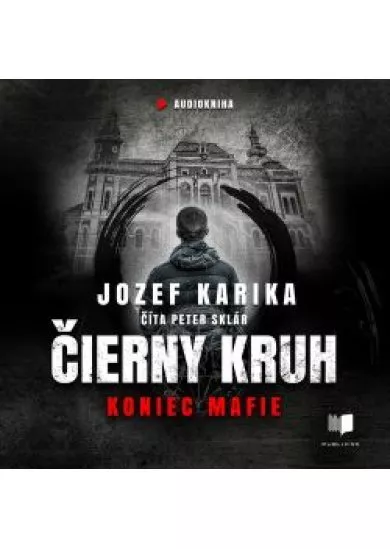 Čierny kruh: Koniec mafie - audiokniha