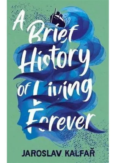 A Brief History of Living Forever