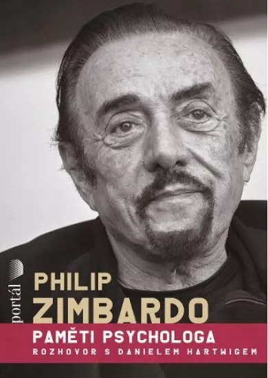 Philip Zimbardo - Paměti psychologa - Rozhovor s Danielem Harwigem