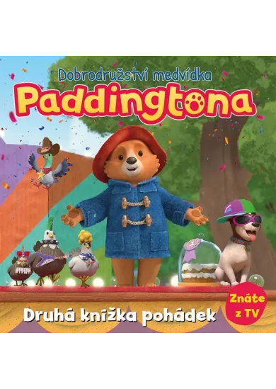 Dobrodružství medvídka Paddingtona - Druhá knížka pohádek