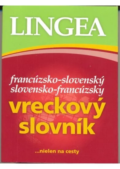 Francúzsko-slovenský,slovensko-francúzsky vreckový slovník - 2. vyd.