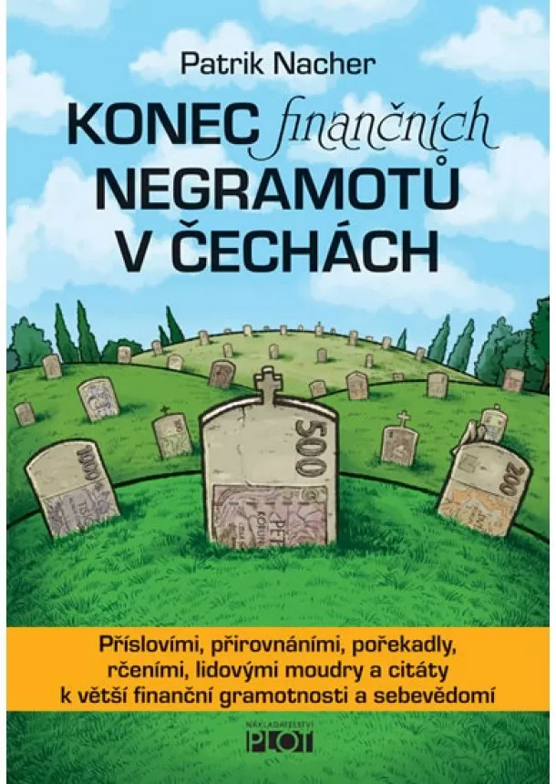 Patrik Nacher - Konec finančních negramotů v Čechách