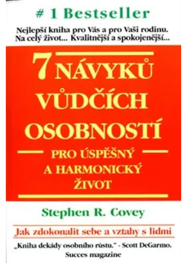 Stephen R. Covey - 7 návyků vůdčích osobností - Pro úspěšný a harmonický život