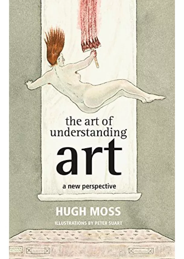 Hugh Moss - Art of Udnerstanding
