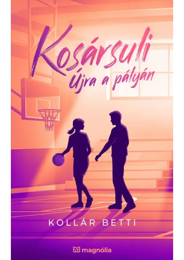 Kollár Betti - Kosársuli - Újra a pályán