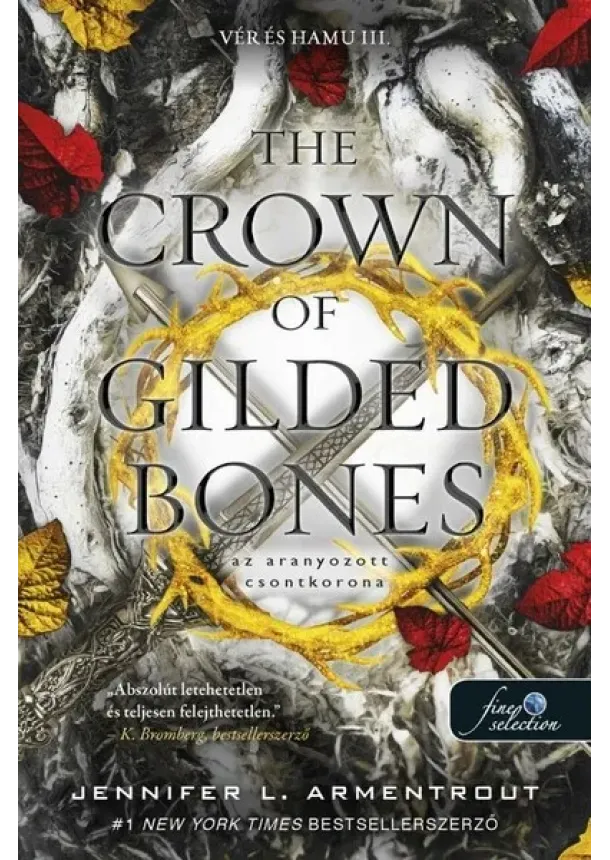 Jennifer L. Armentrout - The Crown of Gilded Bones - Az aranyozott csontkorona - Vér és hamu III.