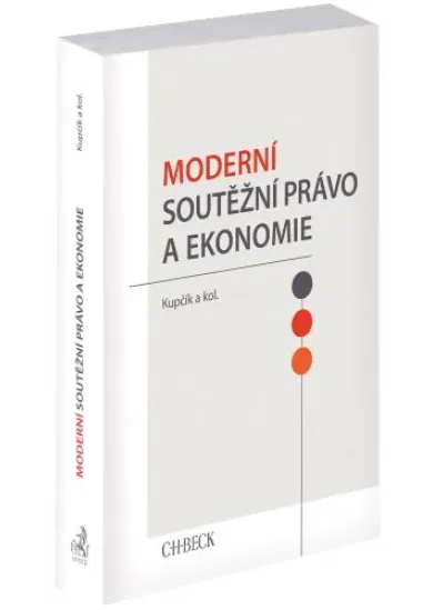 Moderní soutěžní právo a ekonomie