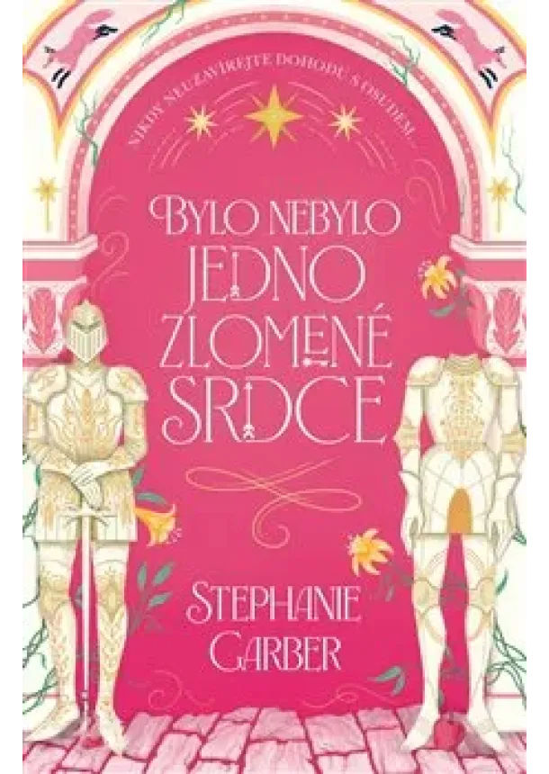 Stephanie Garber - Bylo nebylo jedno zlomené srdce
