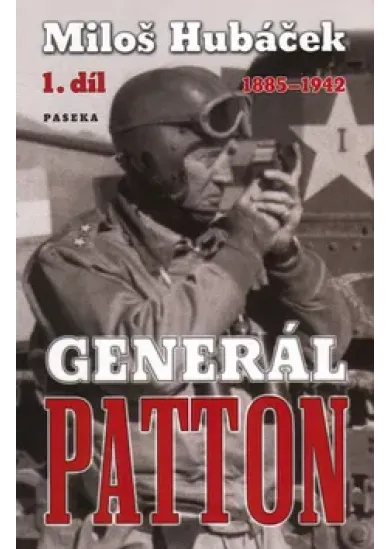 Generál Patton - 1. díl 1885 -1942