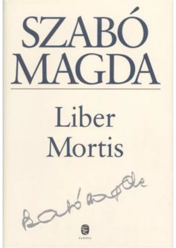 SZABÓ MAGDA - LIBER MORTIS