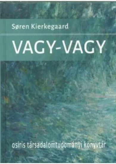 Vagy-vagy (4. kiadás)