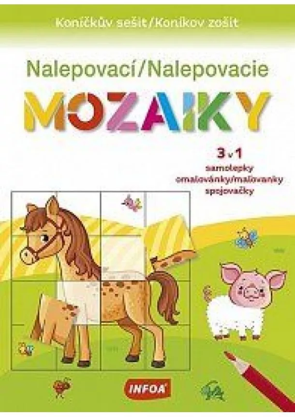 Kolektív autorov - Nalepovací mozaiky / Koníčkův sešit