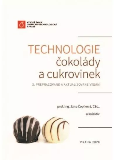 Technologie čokolády a cukrovinek (2. přepracované a aktualizované vydání)