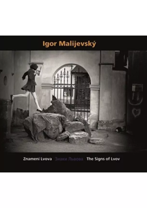 Igor Malijevský - Igor Malijevský - Znamení Lvova - Znaky Lvova - The Signs of Lvov