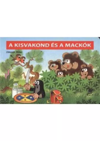 A KISVAKOND ÉS A MACKÓK