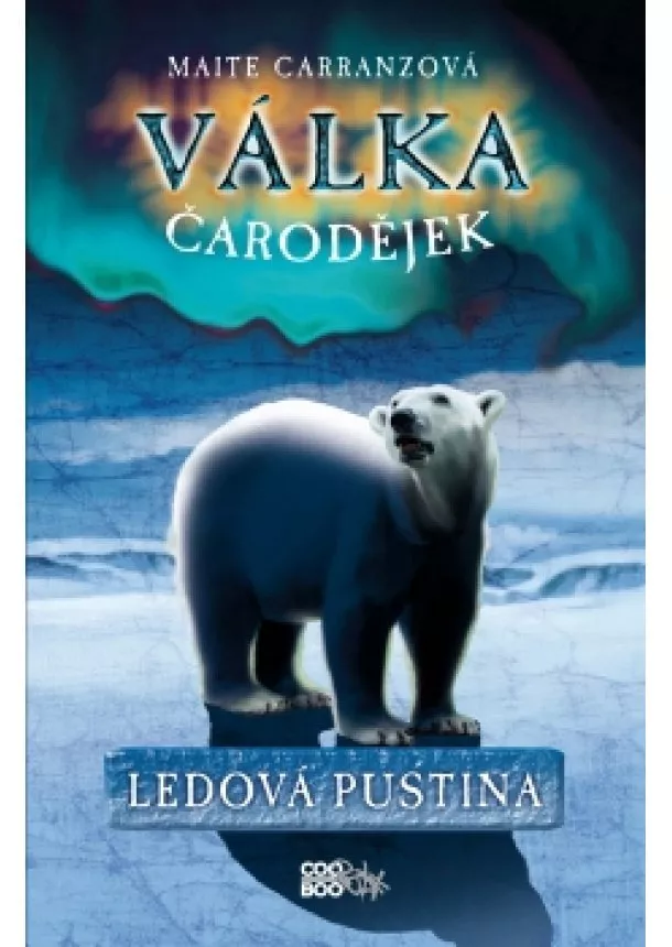 Maite Carranzová - Válka čarodějek - Ledová pustina