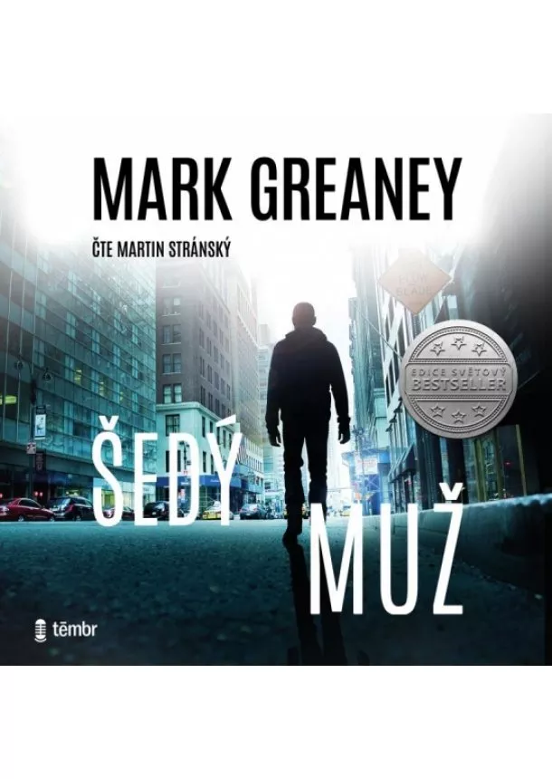 Mark Greaney, EUROMEDIA GROUP - Mark Greaney:  Šedý muž (čte Martin Stránský) - MP3-CD - MP3-CD