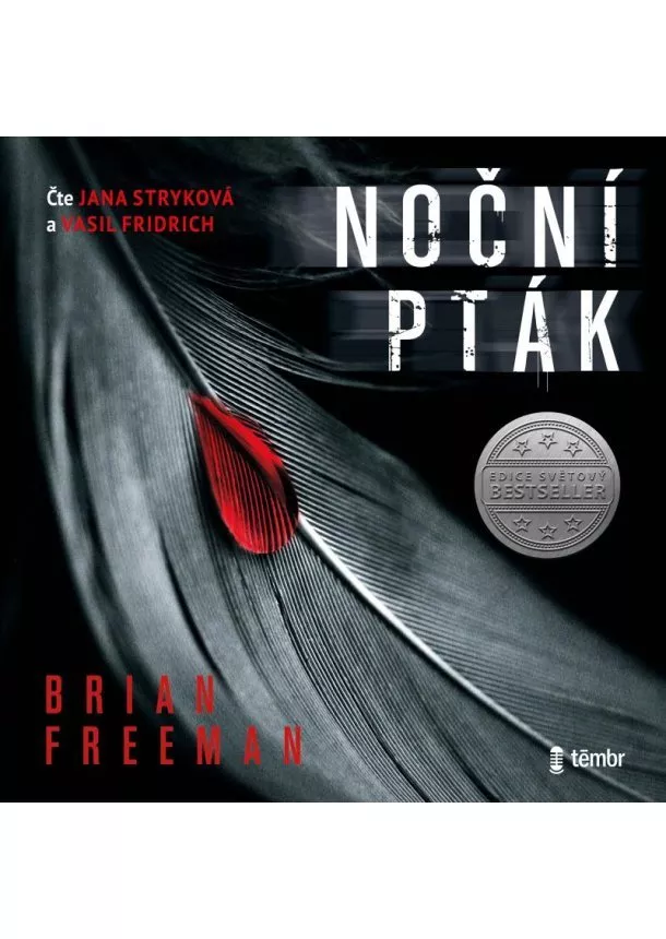 Brian Freeman, EUROMEDIA GROUP - Brian Freeman:  Noční pták (čte Jana Stryková a Vasil Fridrik) - MP3-CD - MP3-CD