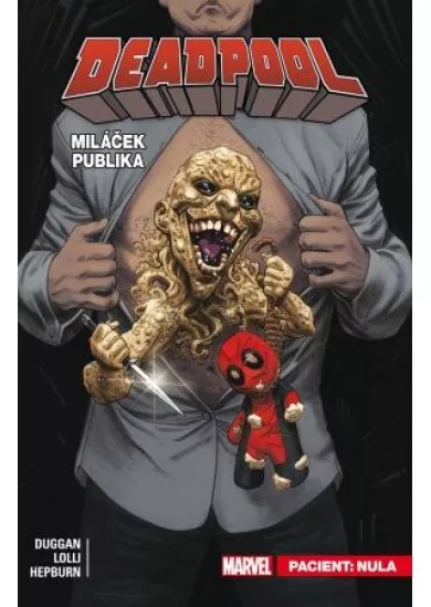 Deadpool, miláček publika 5: Pacient: Nula