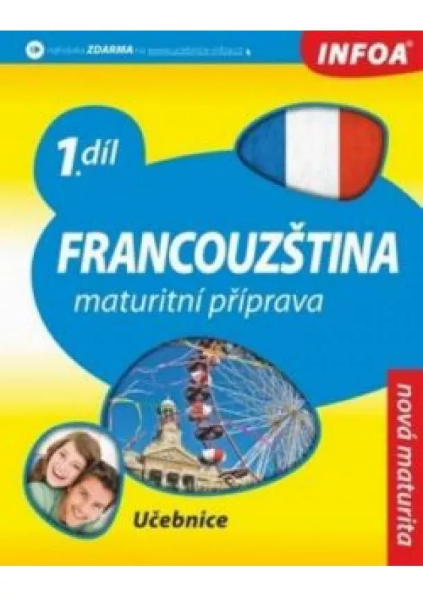 Kolektív - Francouzština 1 maturitní příprava - učebnice