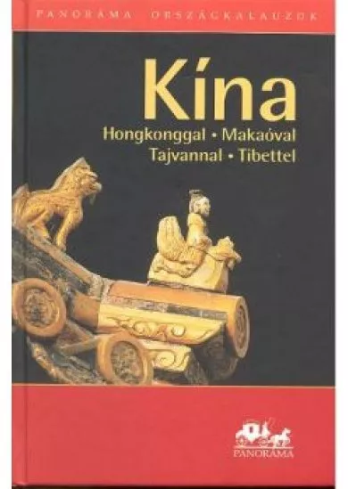 Kína /Panoráma útikönyv