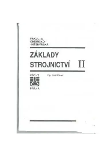 Základy strojnictví II.