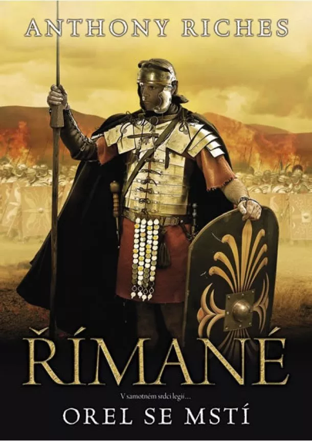 Anthony Riches - Římané 6 - Orel se mstí