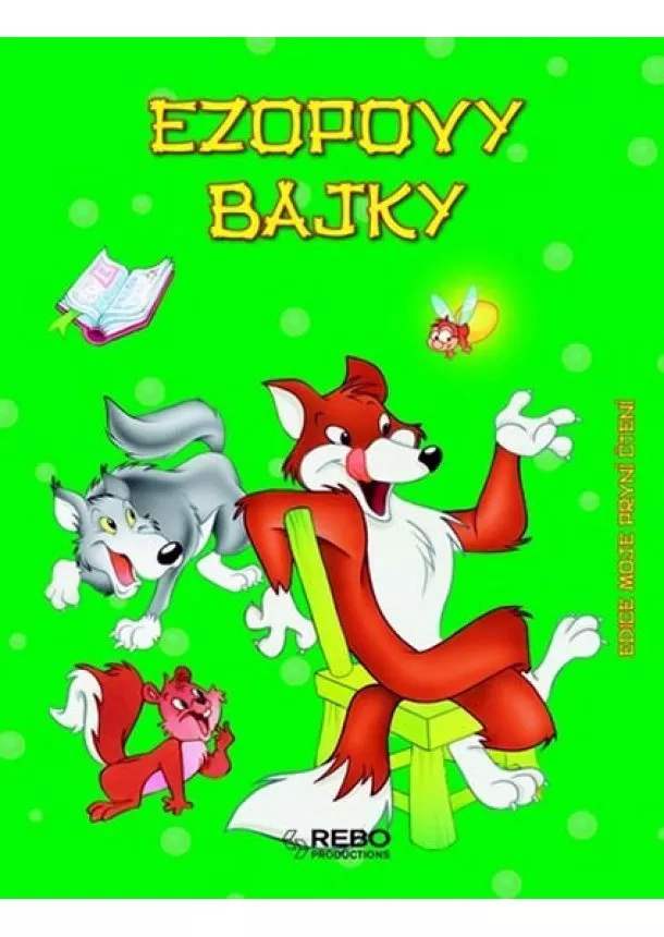 autor neuvedený - Ezopovy bajky - Moje první čtení - 3. vydání