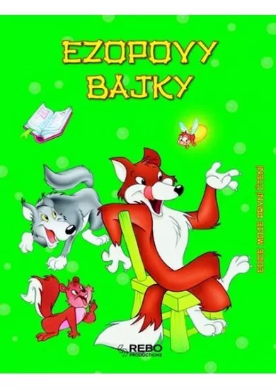 Ezopovy bajky - Moje první čtení - 3. vydání