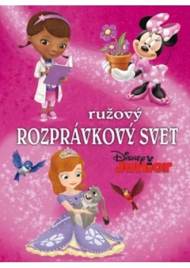 Disney Junior - Rozprávkový svet - ružový