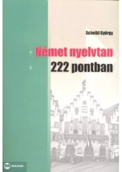 Német nyelvtan 222 pontban