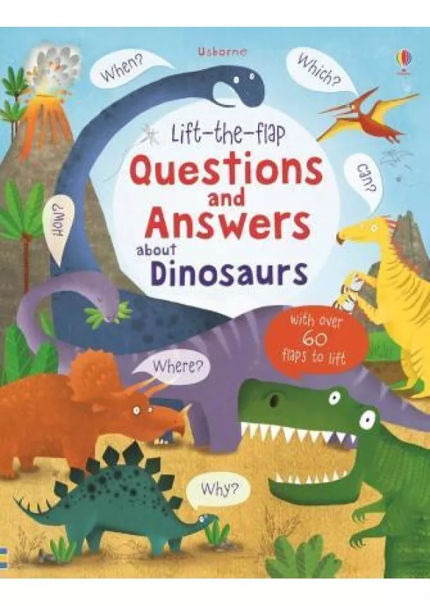 Katie Daynes - Lift-the-Flap Questions and Answers About Dinosaurs