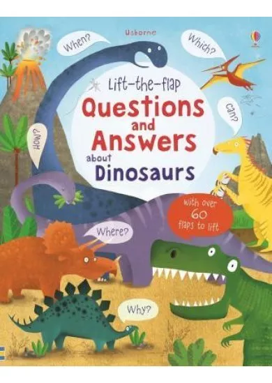 Lift-the-Flap Questions and Answers About Dinosaurs