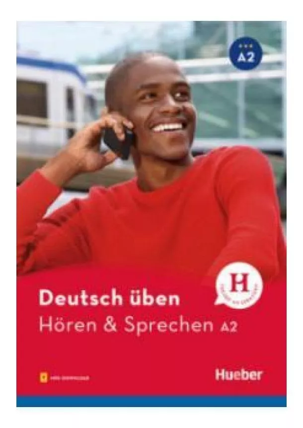 deutsch üben NEU: Hören & Sprechen A2