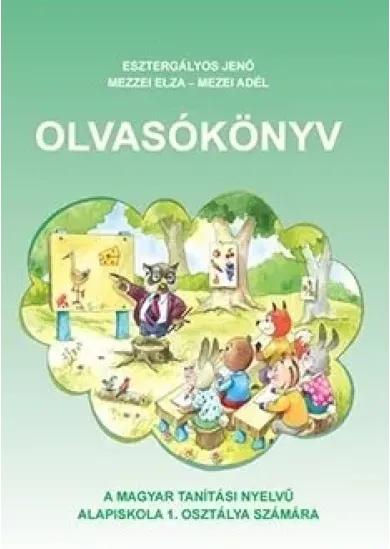 Olvasókönyv - Moja prvá čítanka pre 1. ročník ZŠ s vyučovacím jazykom maďarským