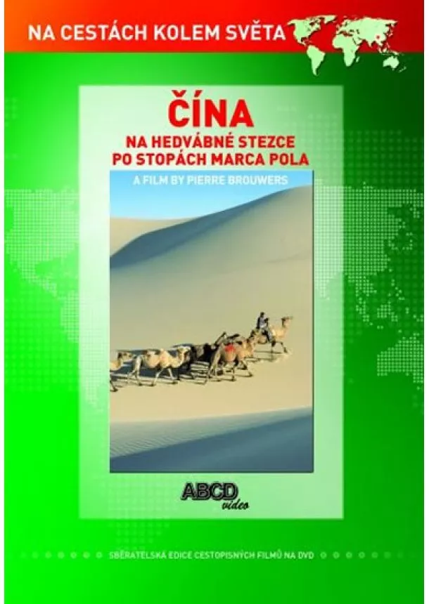 autor neuvedený - Čína - Hedvábná stezka DVD - Na cestách kolem světa
