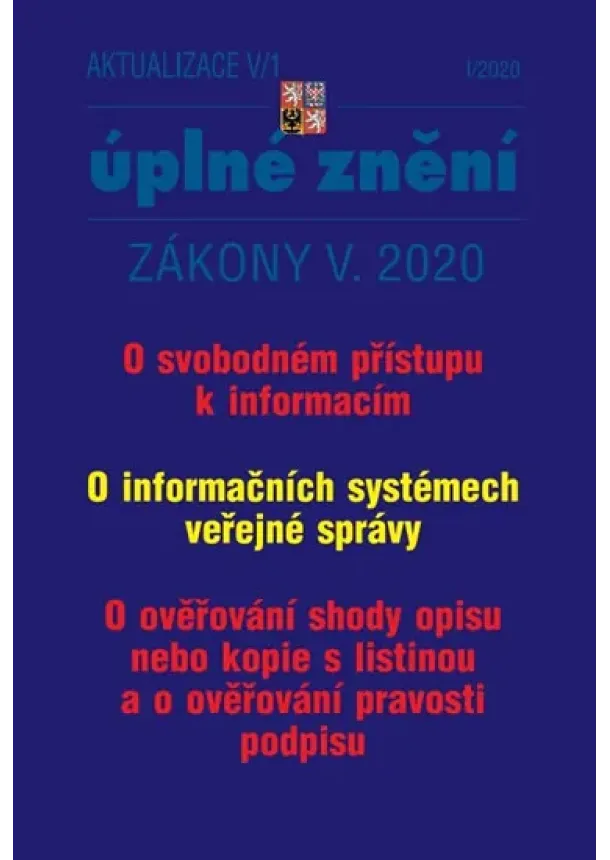 AKTUALIZACE 2020 V/1 Svobodný přístup k informacím - Informační systémy VS, Ověřování shody opisu, Ověřování pravosti opisu