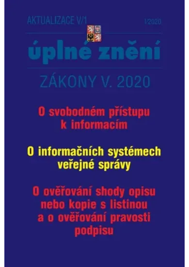 AKTUALIZACE 2020 V/1 Svobodný přístup k informacím - Informační systémy VS, Ověřování shody opisu, Ověřování pravosti opisu