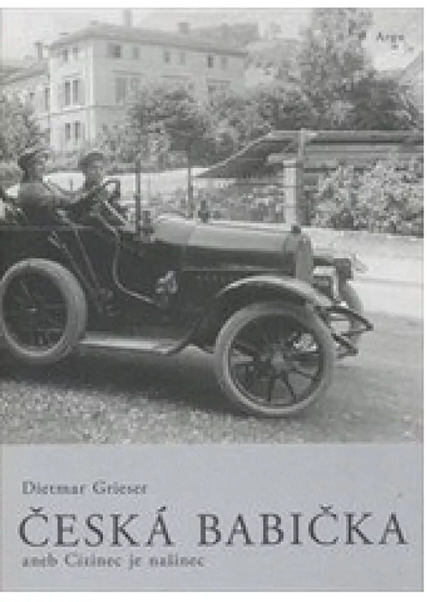 Dietmar Grieser  - Česká babička