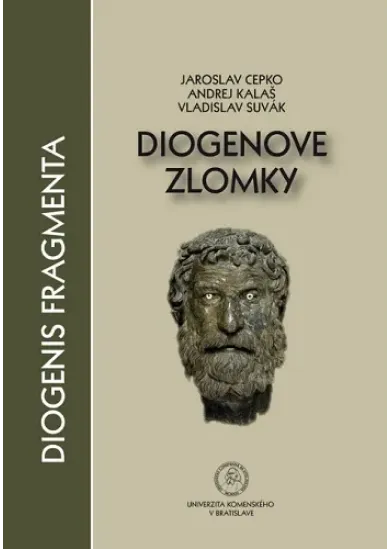 Diogenove zlomky - Úvodná štúdia, preklad zlomkov a komentár