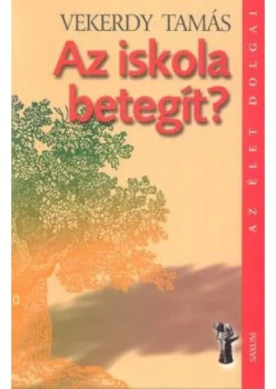 Az iskola betegít? /Az élet dolgai