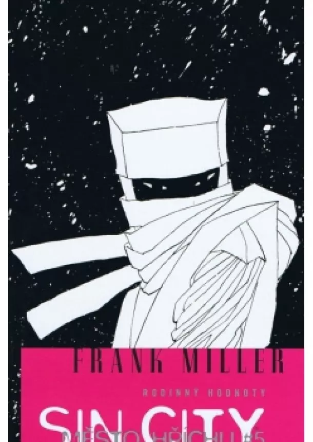 Frank Miller  - Sin City: Město hříchu #5 - Rodinný hodnoty