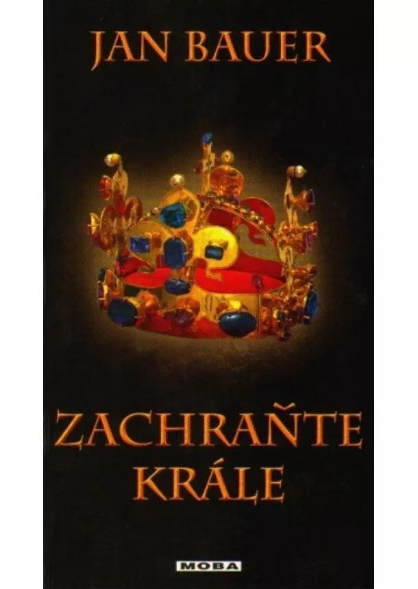Jan Bauer - Zachraňte krále
