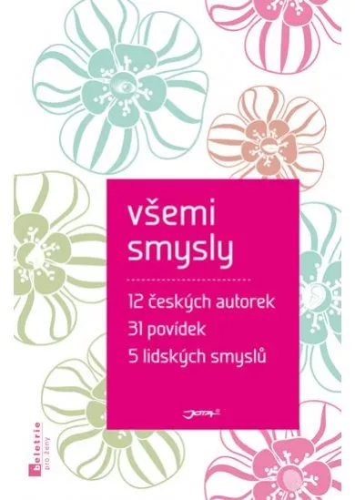 Všemi smysly