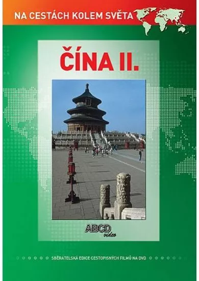 Čína II DVD - Na cestách kolem světa