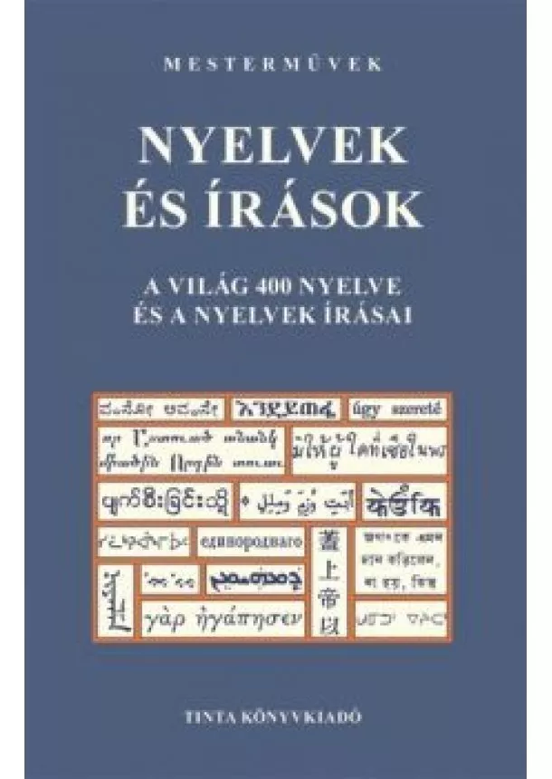 Balázsi József Attila - Nyelvek és írások - A világ 400 nyelve és a nyelvek írásai - Mesterművek